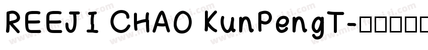 REEJI CHAO KunPengT字体转换